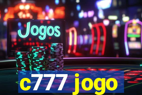 c777 jogo
